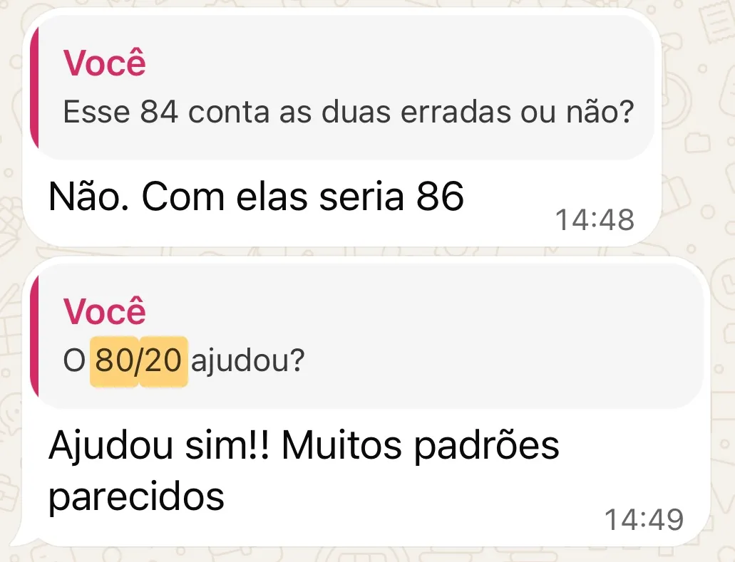 Mensagem de aluno: o 80/20 ajudou sim, muitos padrões parecidos.